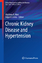 Chronic Kidney Disease and Hypertension - Herausgegeben:Weir, Matthew R.; Lerma, Edgar V.