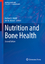 Nutrition and Bone Health - Michael F. Holick