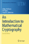 An Introduction to Mathematical Cryptography - Jeffrey Hoffstein Jill Pipher Joseph H. Silverman