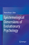 Epistemological Dimensions of Evolutionary Psychology - Herausgegeben:Breyer, Thiemo