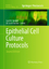 Epithelial Cell Culture Protocols - Herausgegeben:Randell, Scott H.; Fulcher, M. Leslie