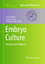 Embryo Culture - Herausgegeben:Smith, Gary D.; Pool, Thomas B.; Swain, Jason E.