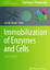 Immobilization of Enzymes and Cells - Guisan, Jose M.