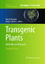 Transgenic Plants | Methods and Protocols | Andy C Wetten (u. a.) | Taschenbuch | Methods in Molecular Biology | Paperback | XV | Englisch | 2016 | Humana Press | EAN 9781493960781 - Wetten, Andy C