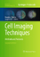 Cell Imaging Techniques - Herausgegeben:Taatjes, Douglas J.; Roth, Jürgen