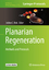 Planarian Regeneration - Herausgegeben:Rink, Jochen C.