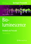 Bioluminescence | Methods and Protocols | Sung Bae Kim | Taschenbuch | Methods in Molecular Biology | Paperback | XIII | Englisch | 2018 | Springer US | EAN 9781493981465 - Kim, Sung Bae