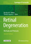 Retinal Degeneration / Methods and Protocols / Thomas Langmann (u. a.) / Buch / Methods in Molecular Biology / HC runder Rücken kaschiert / xiv / Englisch / 2018 / Springer US / EAN 9781493986682 - Langmann, Thomas