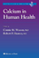 Calcium in Human Health - Weaver, Connie M. Heaney, Robert P.