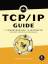The TCP/IP-Guide | A Comprehensive, Illustrated Internet Protocols Reference | Charles M. Kozierok | Buch | LXXIV | Englisch | 2005 | No Starch Press | EAN 9781593270476 - Kozierok, Charles M.