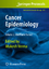 Cancer Epidemiology - Verma, Mukesh (ed.)