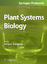 Plant Systems Biology - Belostotsky, Dmitry A.