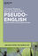 Pseudo-English | Studies on False Anglicisms in Europe | Henrik Gottlieb (u. a.) | Buch | ISSN | HC runder Rücken kaschiert | XI | Englisch | 2015 | De Gruyter Mouton | EAN 9781614516712 - Gottlieb, Henrik