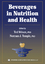 Beverages in Nutrition and Health - Herausgegeben:Wilson, Ted; Temple, Norman J.
