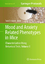 Mood and Anxiety Related Phenotypes in Mice / Characterization Using Behavioral Tests, Volume II / Todd D. Gould / Buch / Neuromethods / Englisch / 2011 / Humana Press / EAN 9781617793127 - Gould, Todd D.