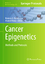Cancer Epigenetics - Herausgegeben:Dumitrescu, Ramona G.; Verma, Mukesh