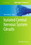 Isolated Central Nervous System Circuits / Klaus Ballanyi / Buch / Neuromethods / HC gerader Rücken kaschiert / xv / Englisch / 2012 / Humana Press / EAN 9781627030199 - Ballanyi, Klaus