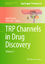 TRP Channels in Drug Discovery | Volume I | Tamás Bíró (u. a.) | Buch | Methods in Pharmacology and Toxicology | HC gerader Rücken kaschiert | xi | Englisch | 2012 | Humana Press | EAN 9781627030762 - Bíró, Tamás