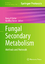 Fungal Secondary Metabolism - Geoffrey Turner
