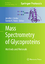 Mass Spectrometry of Glycoproteins: Methods and Protocols (Methods in Molecular Biology, 951, Band 951) - Kohler, Jennifer J. and Patrie, Steven M.