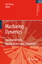 Machining Dynamics: Fundamentals, Applications and Practices - Kai Cheng