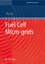 Fuel Cell Micro-grids / Shinya Obara / Buch / Power Systems / Englisch / 2008 / Springer London / EAN 9781848003378 - Obara, Shinya