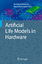 Artificial Life Models in Hardware / Andrew Adamatzky (u. a.) / Buch / XVIII / Englisch / 2009 / SPRINGER NATURE / EAN 9781848825291 - Adamatzky, Andrew