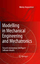 Modelling in Mechanical Engineering and Mechatronics - Nikolay Avgoustinov