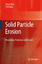 Solid Particle Erosion  Occurrence, Prediction and Control  Priit Kulu (u. a.)  Taschenbuch  Paperback  Englisch  2010 - Kulu, Priit