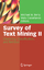Survey of Text Mining II - Herausgegeben:Castellanos, Malu; Berry, Michael W.