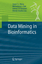 Data Mining in Bioinformatics - Wang, J. T. L. Zaki, Mohammed J. Toivonen, H. T. T.
