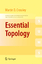 Essential Topology / Martin D. Crossley / Taschenbuch / Springer Undergraduate Mathematics Series / Paperback / x / Englisch / 2005 / Springer London / EAN 9781852337827 - Crossley, Martin D.