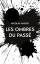 Les Ombres du Passé / Nicolas Haussy / Taschenbuch / Paperback / Französisch / 2024 / Books on Demand GmbH / EAN 9782322539765 - Haussy, Nicolas