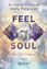 Feel My Soul - Schrenk, Michelle; Ferguson, Emily