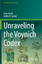 Unraveling the Voynich Codex - Jules Janick Arthur O. Tucker