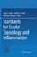 Standards for Ocular Toxicology and Inflammation - Gilger, Brian C. Cook, Cynthia S. Brown, Michael H.