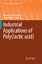 Industrial Applications of Poly(lactic acid) - Herausgegeben:Di Lorenzo, Maria Laura; Androsch, René