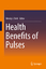 Health Benefits of Pulses | Wendy J. Dahl | Buch | Englisch | 2019 | Springer-Verlag GmbH | EAN 9783030127626 - Dahl, Wendy J.
