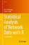 Statistical Analysis of Network Data with R / Gábor Csárdi (u. a.) / Taschenbuch / Use R! / Paperback / XIV / Englisch / 2020 / Springer International Publishing / EAN 9783030441289 - Csárdi, Gábor