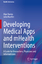 Developing Medical Apps and mHealth Interventions - Davies, Alan;Mueller, Julia
