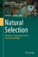 Natural Selection / Revisiting its Explanatory Role in Evolutionary Biology / Richard G. Delisle / Buch / Evolutionary Biology ¿ New Perspectives on Its Development / HC runder Rücken kaschiert / VI - Delisle, Richard G.