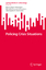 Policing Crisis Situations | Maria Haberfeld (u. a.) | Taschenbuch | SpringerBriefs in Policing | Paperback | viii | Englisch | 2022 | Springer International Publishing | EAN 9783031229084 - Haberfeld, Maria (Maki)