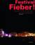 Festival Fieber! - 30 Jahre Winterthurer Musikfestwochen - Meyer, Üsé
