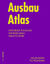 Ausbau Atlas / Integrierte Planung, Innausbau, Haustechnik / Gerhard Hausladen (u. a.) / Buch / 288 S. / Deutsch / 2009 / Birkhäuser Berlin / EAN 9783034601344 - Hausladen, Gerhard