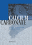 Calcium Carbonate | From the Cretaceous Period into the 21st Century | F. Wolfgang Tegethoff | Taschenbuch | Paperback | ix | Englisch | 2014 | Springer Basel | EAN 9783034894906 - Tegethoff, F. Wolfgang