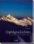 Gipfelgeschichten: Wie die Schweizer Berge zu ihren Namen kamen - Henseler, Nathalie
