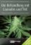 Die Behandlung mit Cannabis und THC: Medizinische Möglichkeiten, Rechtliche Lage, Rezepte, Praxistipps - Franjo Grotenhermen, Britta Reckendrees