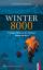 Winter 8000 - In eisiger Kälte auf den höchsten Bergen der Welt - McDonald, Bernadette McDonald