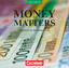 Money Matters - Englisch für Bankkaufleute - Third Edition - B1-Mitte B2 / Money Matters, New Edition 4 - Mitarbeit:Lau, Susan