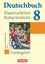 Deutschbuch - Sprach- und Lesebuch - Trainingshefte - zu allen Grundausgaben - 8. Schuljahr - Klassenarbeiten, Kompetenztests für Hessen - Trainingsheft mit eingelegten Lösungen - Ausborn-Brinker, Sandra Birner, Sylvia Collini, Carmen Ferrante-Heidl, Josi Gauggel, Hans-Joachim Heucke, Pia Koppers, Marlene